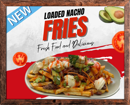 What's In-Store? Loaded Nachos Fries